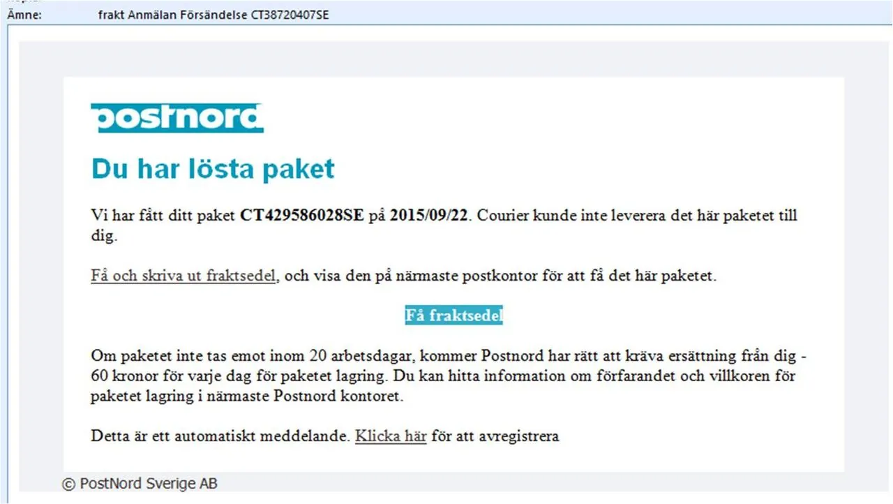 Ett annat bluffmail från Postnord som berättar att du måste skriva ut fraktsedeln tillhörande ditt paket för att inte bli skyldig dem 60kr/dag.